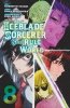 ICEBLADE SORCERER SHALL RULE THE WORLD VOL 08 TP [9781646517954]